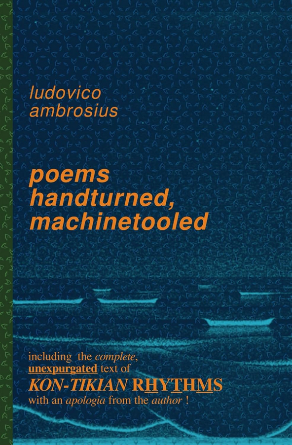 Poems Handturned, Machine-Tooled